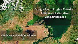 Google Earth Engine Tutorial 1: Lake Area Estimation