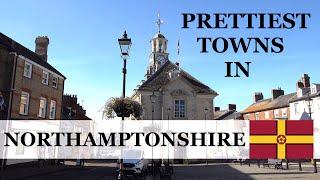 Top 10 PRETTIEST Towns in NORTHAMPTONSHIRE