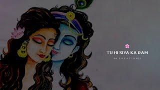 Tu Hi Siya Ka Ram Status||Radha Krishan Status||Ram Siya Ram WhatsApp Status||RK Creation2.1