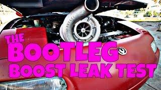 FREE HORSEPOWER! The Bootleg Boost Leak Test.