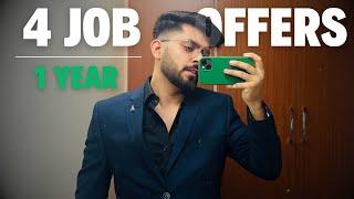 How I got 4 JOB OFFERS in 1 Year  Realistic Way