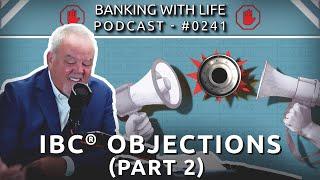 Addressing Common IBC® Objections (Part 2) (BWL POD #0241)