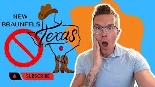 Don't Move to New Braunfels Tx, Unless you know these 10 things!