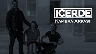 İçerde - Kamera Arkası