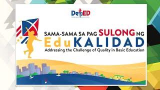 Sulong Edukalidad: Pagtugon sa Hamon ng Kalidad sa Edukasyon