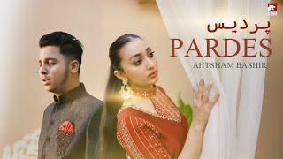 Pardes | Ahtasham Bashir | Sad Song | The Panther Records | 2024