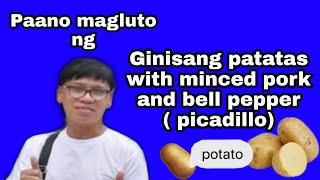 Paano magluto ng ginisang patatas with ground pork and bell pepper