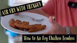 Air Fry with IrixGuy - How to Air Fry Frozen Chicken Tenders