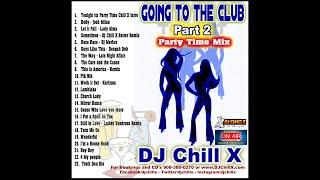 The Best in Classic House Music - Going to the Club Part 2 by DJ Chill X