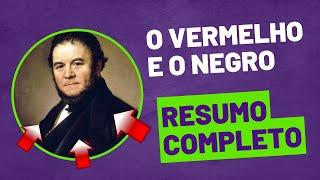 O vermelho e o negro - Resumo COMPLETO (capítulo a capítulo)