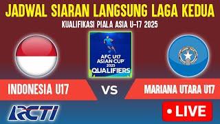 LIVE RCTI ! JADWAL TIMNAS INDONESIA U17 VS KEP MARIANA UTARA LAGA KE 2 KUALIFIKASI PIALA ASIA U17