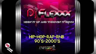 DJ Flexxx - Hip-Hop-Rap-Rnb 90's-2000's (Clean-Radio) - Mixtape