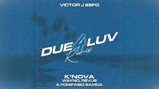 Victor J Sefo - Due 4 Luv Remix (Instrumental)