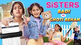 Sisters - Attachment/Detachment Family Drama | BADI Vs CHOTI Behan | MyMissAnand