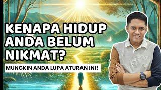 Kenapa Hidup Anda Belum Nikmat? Mungkin Anda Lupa Aturan Ini! || Rahasia Hidup Sukses