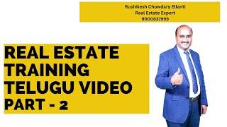 REAL ESTATE TRAINING TELUGU VIDEO PART  2