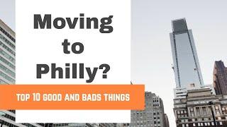 MOVING TO PHILLY? Top 10 good &  bad things about Philadelphia living- Keller Williams Philadelphia.