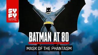 Batman At 80: The Story Behind Mask Of The Phantasm | SYFY WIRE