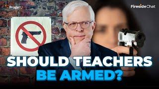 Would Schools Be Safer if Teachers Were Armed? | Fireside Chat | PragerU