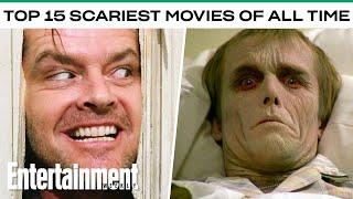 The 15 Scariest Movies of All Time | Entertainment Weekly