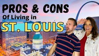 PROS AND CONS OF LIVING IN ST LOUIS