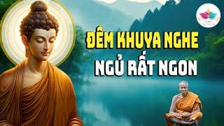 Đêm Khuya Nghe, Trăng có lúc tỏ lúc mờ, Đời người lúc thịnh lúc suy lẽ thường - Audio Thanh Tịnh Tâm