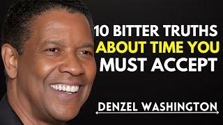 10 Bitter Truths About Time You Must Accept | Denzel Washington | Best Motivation