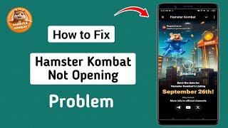 How to Fix Hamster Kombat Not Opening | Hamster Kombat Black Screen Problem