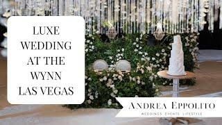 Luxe Wedding at Wynn Las Vegas by Wedding Planner Andrea Eppolito