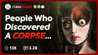 People who have Found Human Remains, What Happened? | Reddit Stories