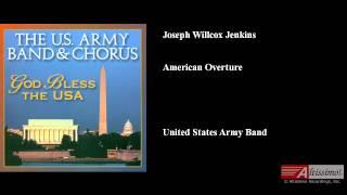 Joseph Willcox Jenkins, American Overture