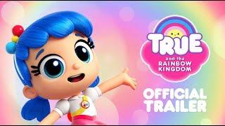 True and the Rainbow Kingdom Official Trailer | Available on Netflix