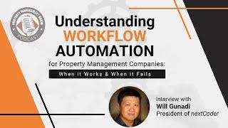 Understanding Workflow Automation for Property Management Companies: When it Works and When it Fails