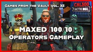 TACTICOOL:MAXED (100/10) OPERATORS GAMEPLAY[Games from the Vault vol.32]