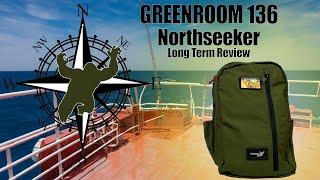 Greenroom 136 Northseeker One Year of Use | Long Term Review