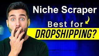 Niche Scraper Review : Best Product Research Tool for Dropshippers?