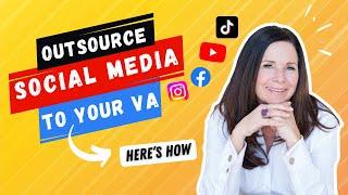 Outsource Social Media to Your VA? Here's How!