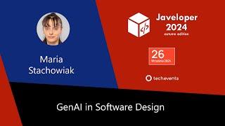 GenAI in Software Design - Maria Stachowiak