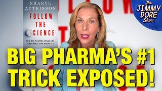 How Pharma’s Pulls Off Their BIGGEST Crimes With Media Protection! w/ Sharyl Attkisson