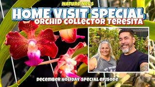 Visiting orchid collector’s home, Teresita. See some of the most gorgeous orchids. Holiday special.