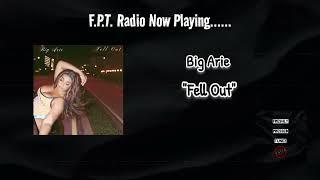 Big Arie - Fell Out | F.P.T. Radio 