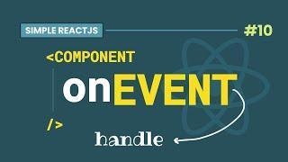 #10 Handling Events in your React Components