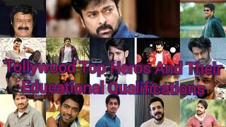 Tollywood Top Heros And Their Educational Qualifications | Telugu Heros Educational Qualifications