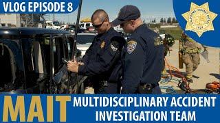 Multidisciplinary Accident Investigation Team (MAIT) - CHP VLOG Ep. 8