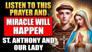 MIRACLE PRAYER TO OUR LADY OF THE IMPOSSIBLE AND SAINT ANTHONY - IT NEVER FAILS!