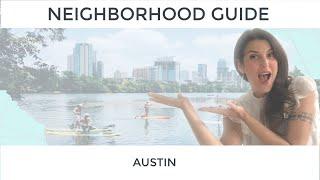  Austin Neighborhood Guide  #LiveYourDreamAlready