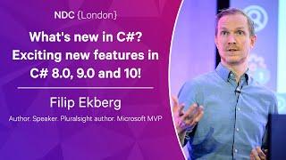 What's new in C#? Exciting new features in C# 8.0, 9.0 and 10! -  Filip Ekberg - NDC London 2023