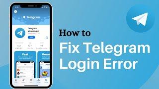 Fix Telegram Login Error on iPhone | 2021