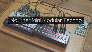 No Filter Mini Modular Techno
