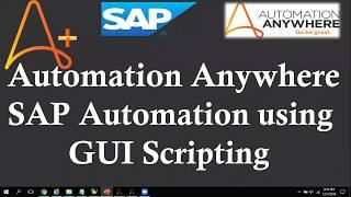 Step-by-Step Guide to SAP Automation using GUI Scripting | Automation Anywhere SAP Automation